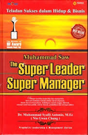 Teladan Sukses dalam Hidup & Bianis Muhammad SAW ; The Super Leader Super Manager