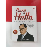 Image of Bung Hatta kisah hidup dan pemikiran sang arsitek