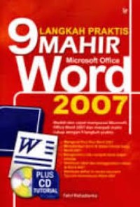 Sembilan Langkah Praktis Mahir Microsoft Office Word 2007