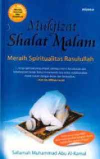 Mukjizat shalat malam ; Meraih Spiritualitas Rasulullah