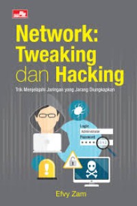 Network : TWeaking dan Hacking