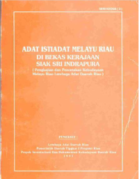 Adat Istiadat Melayu Riau Di Bekas Kerajaan Siak Sri Indrapura