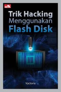 Trick Hacking Menggunakan Flash Disk