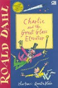 Charlie And The Great Glass Elevator ; Charlie dan Elevator kaca Luar Biasa